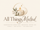 All Things Melted